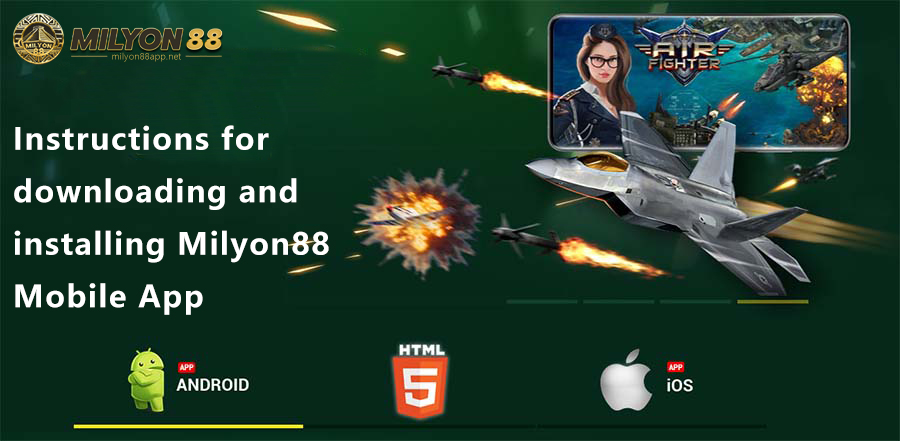 Instructions for downloading and installing Milyon88 Mobile App