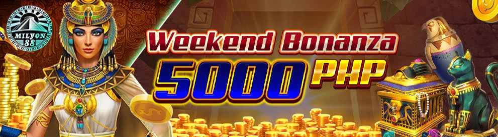 Weekend Bonanza 5000php