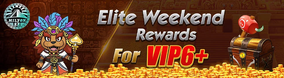 Elite Weekend Rewards For VIP6+